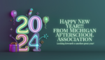 Happy New YEar from Michigan Afterschool Association!